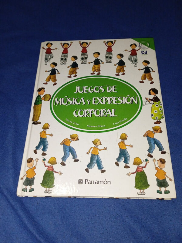 Juegos De Música Y Expresión Corporal - Libro