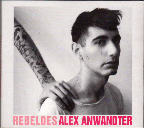 ALEX ANWANDTER - REBELDES (EDICION 2023) | CD